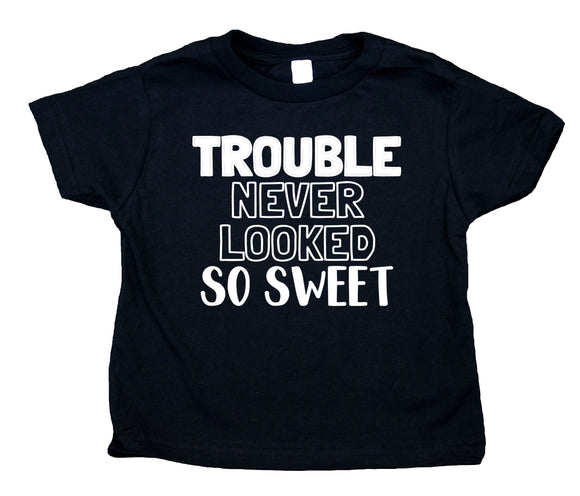 Trouble Never Looked So Sweet Toddler Shirt Funny Baby Tee