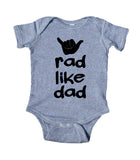 Rad Like Dad Baby Bodysuit Hand Loose Surfer Boy Girl Daddy Newborn Gift Infant Clothing