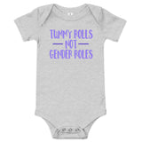 Tummy Rolls Not Gender Roles Unisex Baby Bodysuit