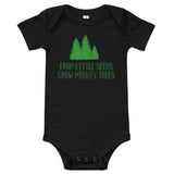 From Little Trees Grow Mighty Trees Baby Onesie