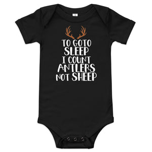 To Go To Sleep I Count Antlers Not Sheep Baby Bodysuit