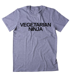 Vegetarian Ninja Shirt Vegetarianism Plant Eater Animal Rights Activist Clothing Tumblr T-shirt