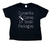 Dynamite Comes In Small Packages Toddler Shirt Funny Boy Girl Kids Birthday Clothing