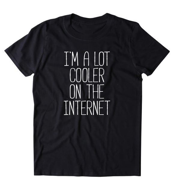 Internet Famous Shirt  Social Media Addict Blogger Youtuber Tumblr Clothing T-shirt