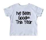 I've Been Goodish This Year Toddler Shirt Funny Christmas Santa Boy Girl Kids Clothing
