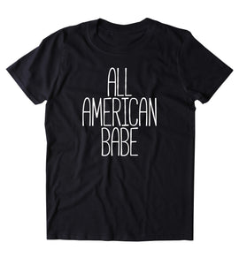 All American Babe Shirt Cowgirl Southern Belle T-shirt