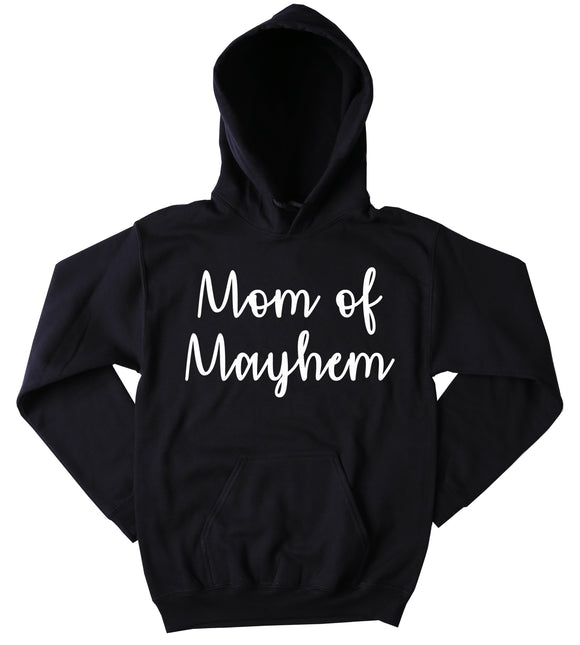 Mom Of Mayhem Hoodie Funny Mom Life New Mommy Mom Of Boys Gift Sweatshirt