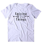 Raising Wild Things Shirt Funny Parent Dad Mom Gift T-shirt