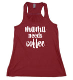 Mama Needs Coffee Tank Top Mom Parenthood New Mom Flowy Racer Back Shirt