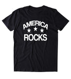 America Rocks Shirt Funny American Patriotic Pride Freedom Merica T-shirt