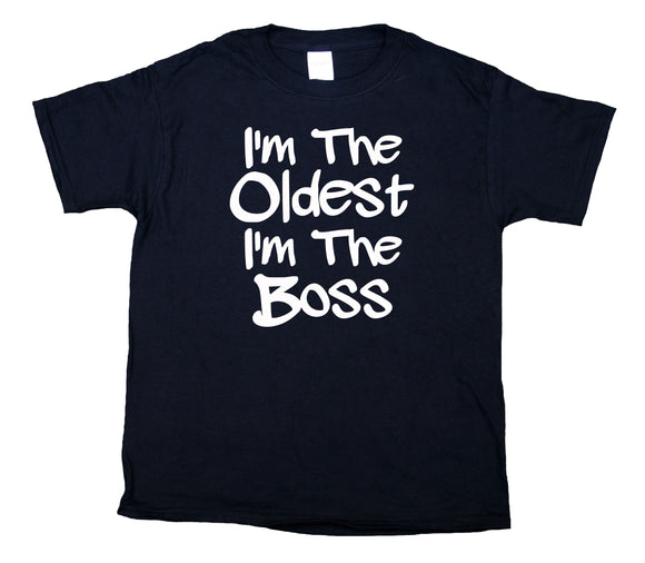 I'm The Oldest I'm The Boss Youth Shirt Funny Cute Girls Boys Kids Clothing T-shirt