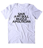 Save A Pit Bull Muzzle A Politician Shirt Funny Dog Rescue Pit Bull Advocate Tumblr T-shirt
