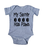 My Sister Has Paws Baby Bodysuit Cute Pet Dog Newborn Infant Girl Boy Baby Shower Gift Clothing