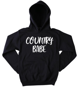 Country Babe Sweatshirt Southern Girl Merica Redneck Southern Belle Tumblr Hoodie