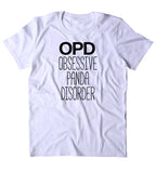 Obsessive Panda Disorder Shirt Funny Panda Animal Lover Panda Owner Clothing Tumblr T-shirt
