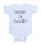 Everyday I'm Cuddlin' Baby Bodysuit Funny Cute Newborn Infant Girl Boy Baby Shower Gift Clothing