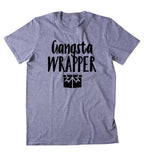 Ganagsta Wrapper Shirt Funny Christmas Santa Clause Xmas Holiday Season Gift T-shirt