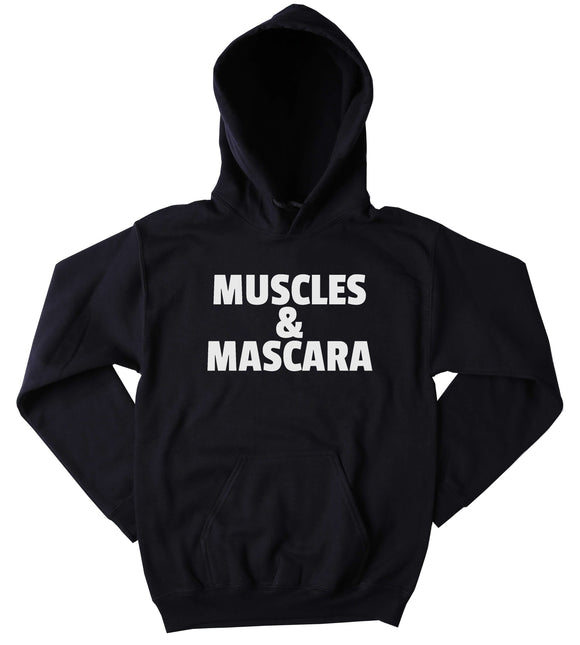 Funny Muscles And Mascara Sweatshirt Girly Gym Clothing Work Out Exercise Tumblr Hoodie