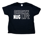 Chicken Nug Life Toddler Shirt Funny Gangster Baby Tee