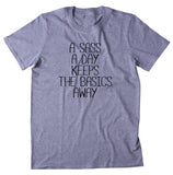 A Sass A Day Keeps The Basics Away Shirt Funny Sarcastic Basic Sassy Clothing Rude T-shirt
