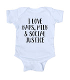 I Love Naps Milk And Social Justice Baby Onesie Feminist Protest Girl Boy