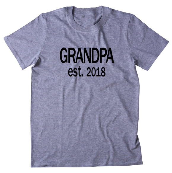 Grandpa est 2018 Shirt First Time Grandpa Gift T-shirt