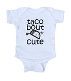 Taco Bout Cute Baby Bodysuit Funny Newborn Infant Girl Boy Baby Shower Gift Clothing