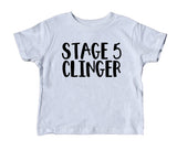 Stage 5 Clinger Toddler Shirt Funny Gender Neural Baby Tee