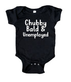 Chubby, Bald, And Unemployed Baby Boy Onesie Black