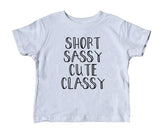 Short Sassy Cute Classy Toddler Shirt Girls Clothing