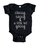Classy, Sassy, And A Little Bit Gassy, Baby Girl Onesie Black