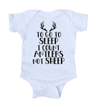 To Go To Sleep I Count Antlers Not Sheep Baby Boy Hunting Onesie