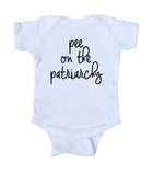 Pee On The Patriarchy Baby Onesie Feminist Girl Power Clothing