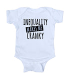 Inequality Makes Me Cranky Baby Onesie White