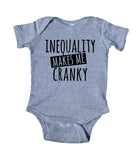 Inequality Makes Me Cranky Baby Onesie Grey