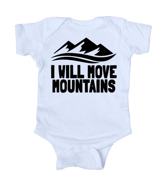 I Will Move Mountains Baby Boy Girl Onesie