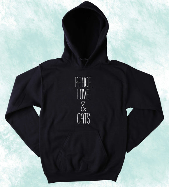 Cute Peace Love And Cats Slogan Hoodie Funny Hippie Anti War Kitten Lover Tumblr Sweatshirt