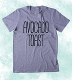 Avocado Toast Shirt Guacamole Vegan Vegetarian Guac Clothing Tumblr T-shirt