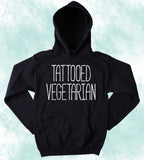 Punk Vegetarian Hoodie Tattooed Vegetarian Sweatshirt Funny Vegetarianism Punk Clothing