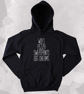 Relaxing Day Hoodie Wifi Pizza Sweatpants Big Dreams Clothing Pizza Lazy Tumblr Sweatshirt