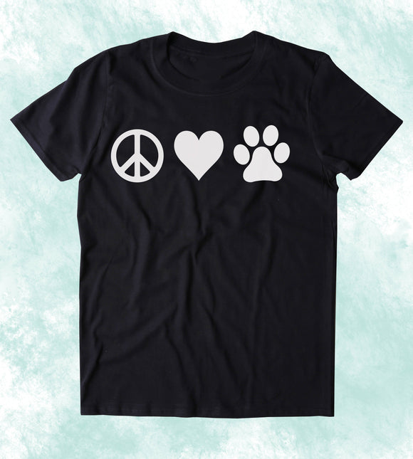 Peace Love Animals Shirt Funny Dog Cat Paw Print Clothing Tumblr T-shirt