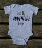 Let My Adventure Begin Baby Onesie Newborn Girl Boy Baby Clothing