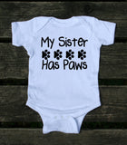 My Sister Has Paws Baby Onesie Cute Pet Dog Girl Boy Clothing