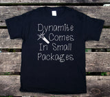 Dynamite Comes In Small Packages Youth Shirt Funny Girls Boys Kids Clothing T-shirt