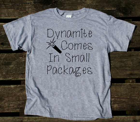 Dynamite Comes In Small Packages Youth Shirt Funny Girls Boys Kids Clothing T-shirt