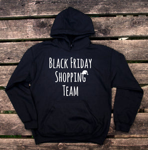 Black Friday Shopping Team Hoodie Funny Christmas Santa Holiday Season Sweatshirt