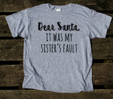 Santa Youth Shirt Dear Santa It Was My Sister's Fault Tee Funny Christmas Girls Boys Kids Clothing T-shirt