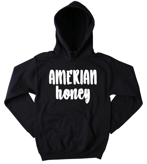 American Honey Sweatshirt America Country Southern Belle Sassy Hoodie