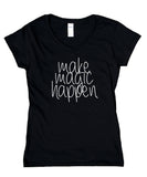 Magic Shirt Make Magic Happen Positive Saying Yoga Inspirational Yogi V-Neck T-Shirt