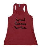 Spread Hummus Not Hate Tank Top Yoga Peace Positive Vegetarian Vegan Flowy Racerback Tank